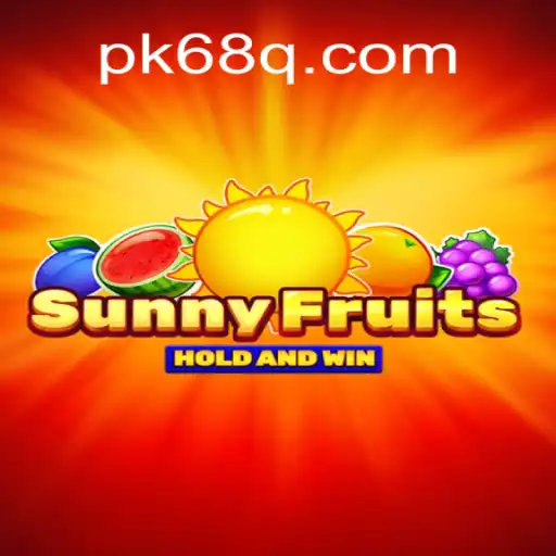 Explorando o Mundo Vibrante de SunnyFruits no pk68.vip